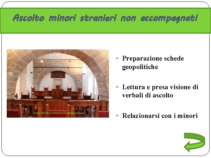 Ascolto minori stranieri non accompagnati § Preparazione schede geopolitiche § Lettura e presa visione