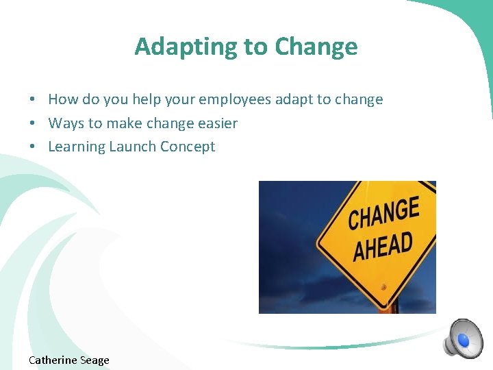 Team 4 Engaging personnel towards change and innovation