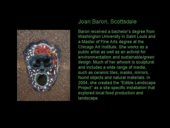 Joan Baron, Scottsdale Baron received a bachelor’s degree from Washington University in Saint Louis