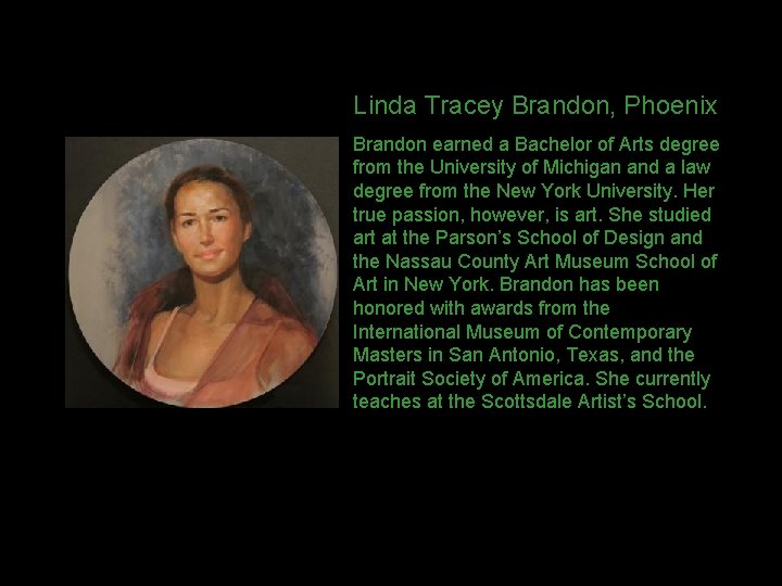 Linda Tracey Brandon, Phoenix Brandon earned a Bachelor of Arts degree from the University