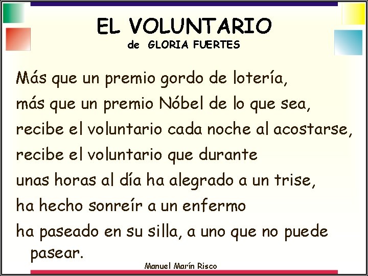 EL VOLUNTARIO de GLORIA FUERTES Más que un premio gordo de lotería, más que