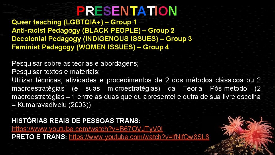 P RE S E NT AT I O N Queer teaching (LGBTQIA+) – Group