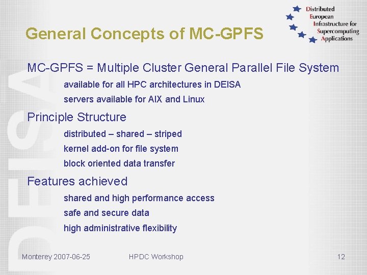 General Concepts of MC-GPFS = Multiple Cluster General Parallel File System available for all