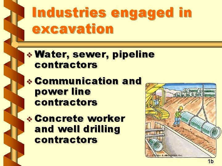 Industries engaged in excavation v Water, sewer, pipeline contractors v Communication power line contractors