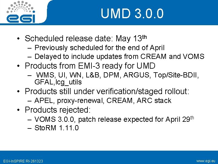 UMD 3. 0. 0 • Scheduled release date: May 13 th – Previously scheduled
