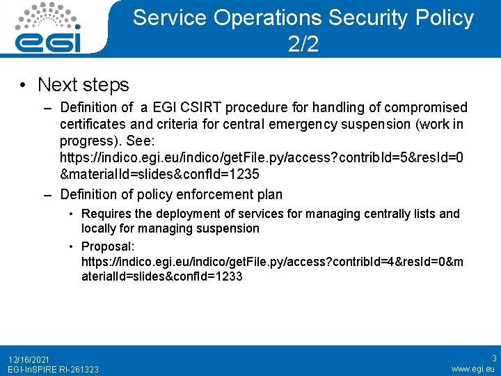 Service Operations Security Policy 2/2 • Next steps – Definition of a EGI CSIRT