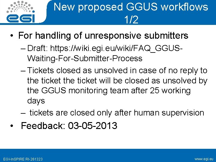 New proposed GGUS workflows 1/2 • For handling of unresponsive submitters – Draft: https: