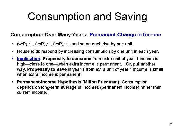 Consumption and Saving Consumption Over Many Years: Permanent Change in Income § (w/P)1·L, (w/P)2·L,