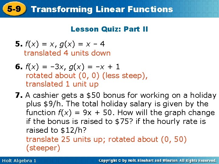 5 -9 Transforming Linear Functions Lesson Quiz: Part II 5. f(x) = x, g(x)