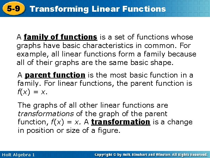 5 -9 Transforming Linear Functions A family of functions is a set of functions