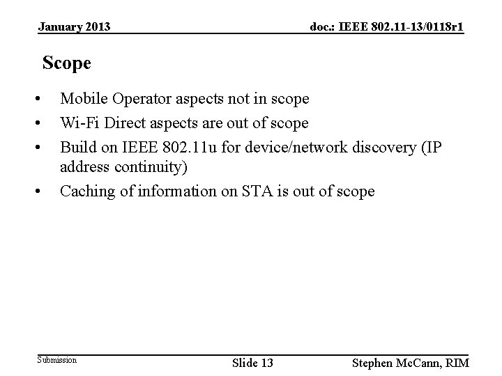 January 2013 doc. : IEEE 802. 11 -13/0118 r 1 Scope • • Mobile