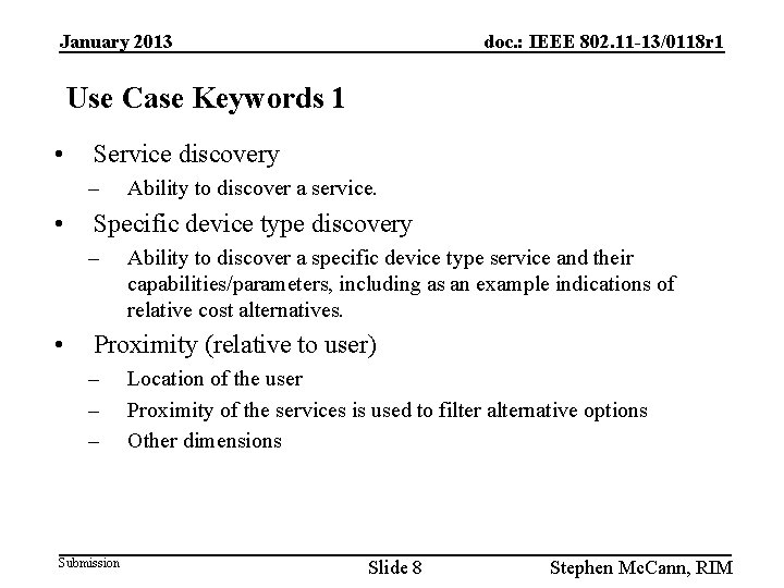 January 2013 doc. : IEEE 802. 11 -13/0118 r 1 Use Case Keywords 1