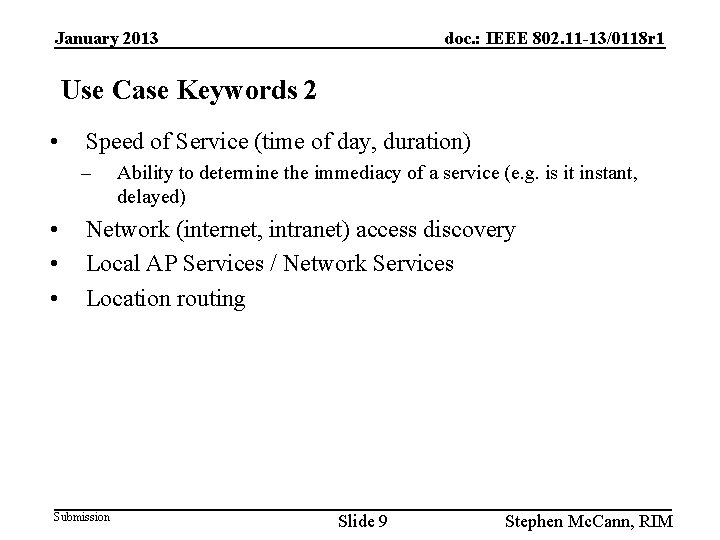 January 2013 doc. : IEEE 802. 11 -13/0118 r 1 Use Case Keywords 2