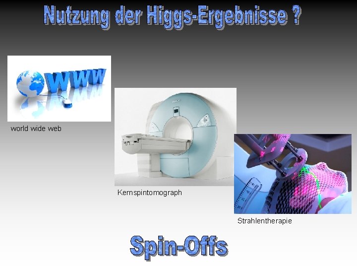 world wide web Kernspintomograph Strahlentherapie 