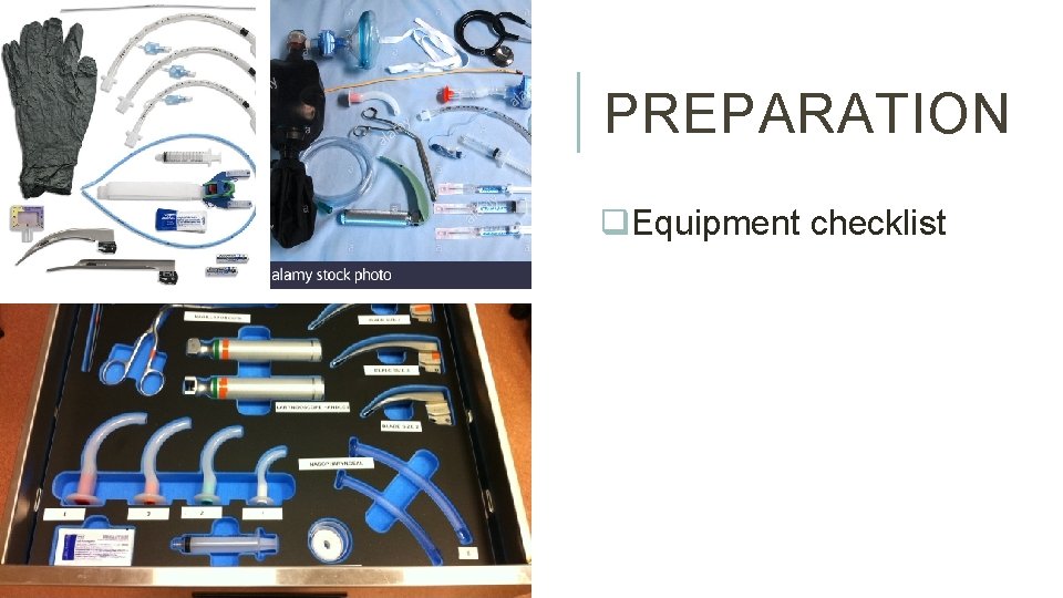 PREPARATION q. Equipment checklist 