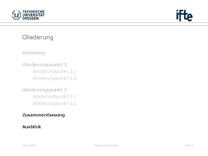 Gliederung Einleitung Gliederungspunkt 2. 1 Gliederungspunkt 2. 2 Gliederungspunkt 3. 1 Gliederungspunkt 3. 2