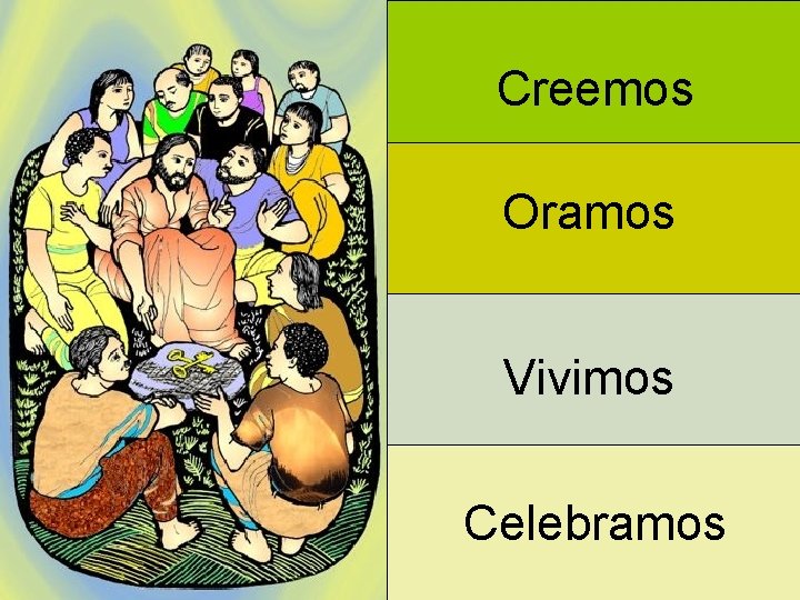 Creemos Oramos Vivimos Celebramos 