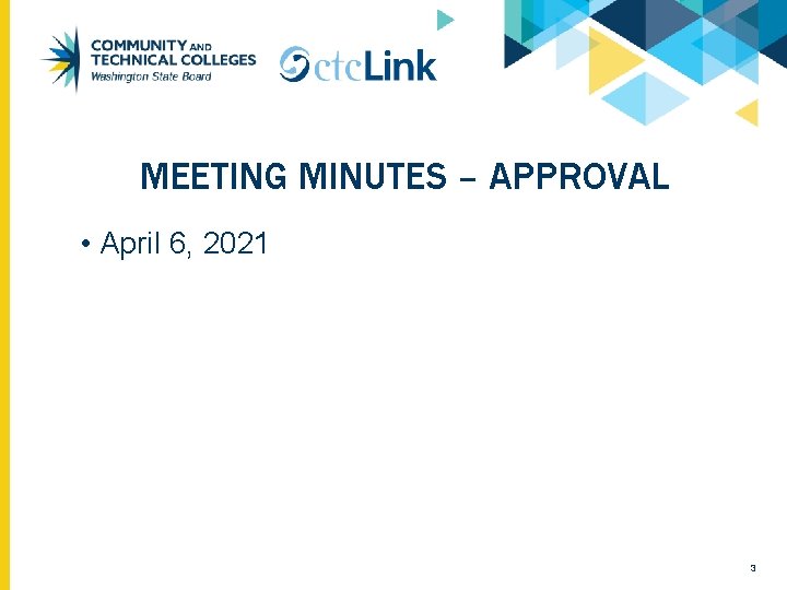 MEETING MINUTES – APPROVAL • April 6, 2021 3 