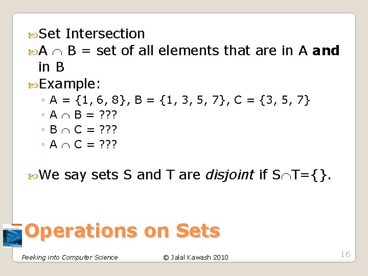 Set Intersection A B = set of all elements that are in A Set Intersection A B = set of all elements that are in A