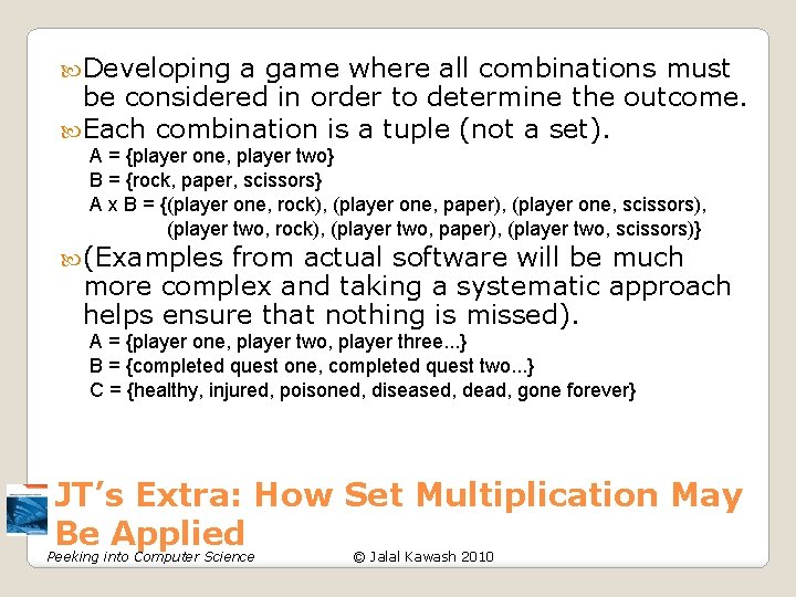 Developing a game where all combinations must be considered in order to determine Developing a game where all combinations must be considered in order to determine