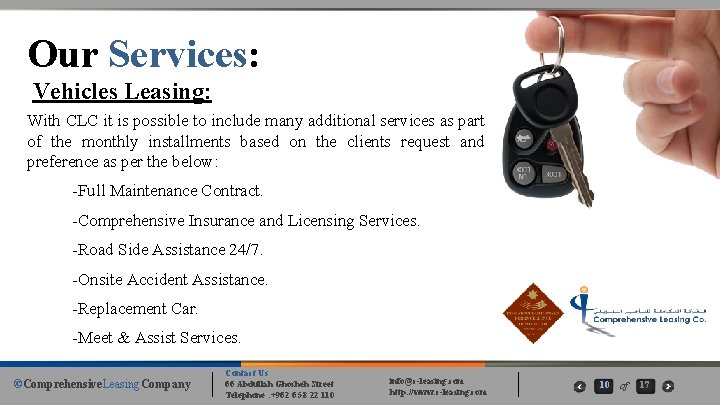 Our Services: Vehicles Leasing: With CLC it is possible to include many additional services Our Services: Vehicles Leasing: With CLC it is possible to include many additional services