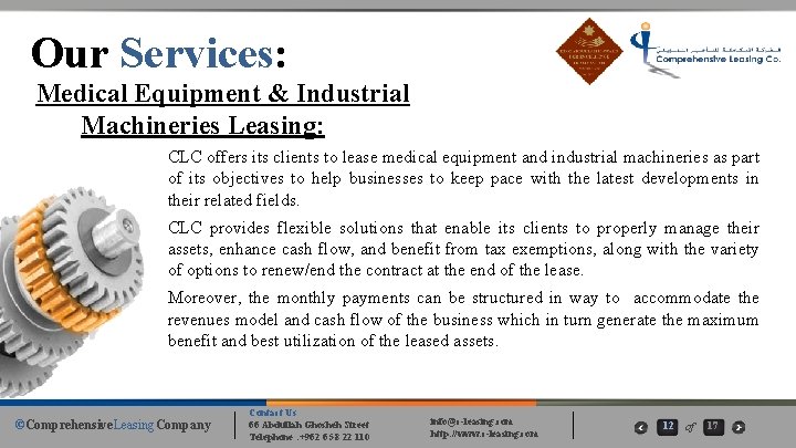 Our Services: Medical Equipment & Industrial Machineries Leasing: CLC offers its clients to lease Our Services: Medical Equipment & Industrial Machineries Leasing: CLC offers its clients to lease