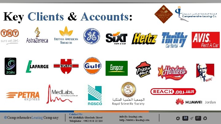 Key Clients & Accounts: ©Comprehensive. Leasing. Company Contact Us 66 Abdullah Ghosheh Street Telephone Key Clients & Accounts: ©Comprehensive. Leasing. Company Contact Us 66 Abdullah Ghosheh Street Telephone