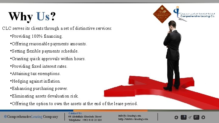 Why Us? CLC serves its clients through a set of distinctive services: • Providing Why Us? CLC serves its clients through a set of distinctive services: • Providing