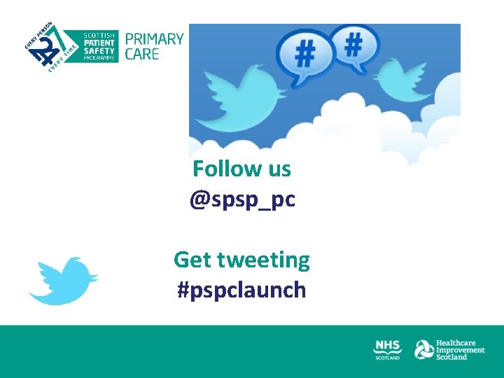 Follow us @spsp_pc Get tweeting #pspclaunch 