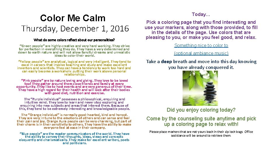 Color Me Calm Thursday, December 1, 2016 What do some colors reflect about our