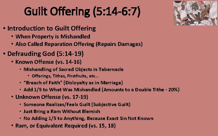 Guilt Offering (5: 14 -6: 7) • Introduction to Guilt Offering • When Property