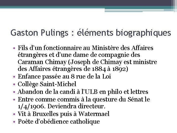 Gaston Pulings : éléments biographiques • Fils d’un fonctionnaire au Ministère des Affaires étrangères