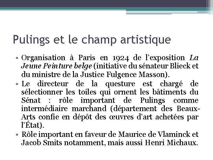 Pulings et le champ artistique • Organisation à Paris en 1924 de l’exposition La