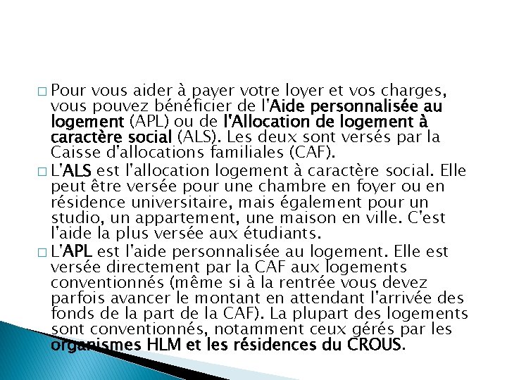 � Pour vous aider à payer votre loyer et vos charges, vous pouvez bénéficier