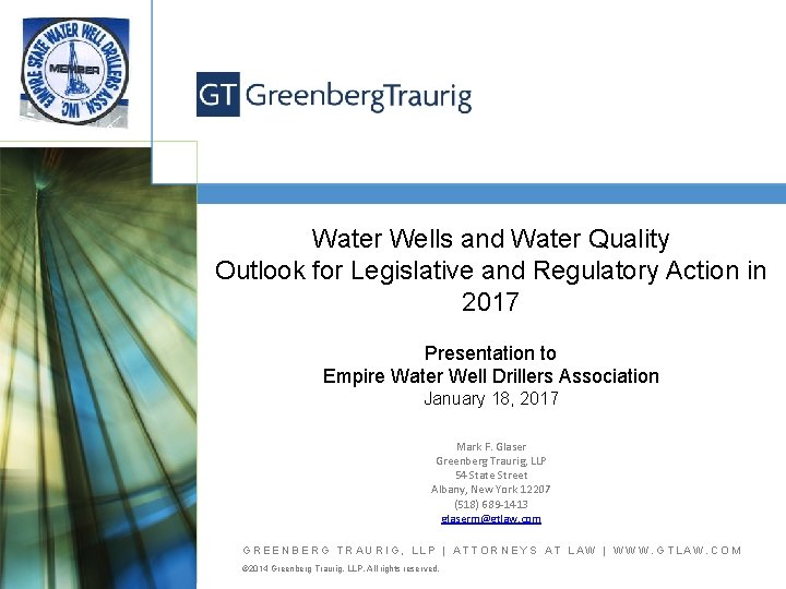 Water Wells and Water Quality Outlook for Legislative and Regulatory Action in 2017 Presentation