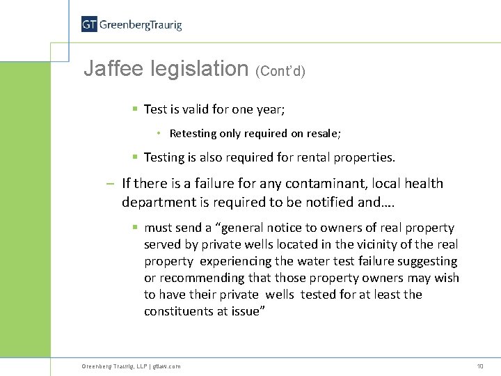 Jaffee legislation (Cont’d) § Test is valid for one year; • Retesting only required