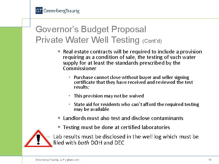 Governor’s Budget Proposal Private Water Well Testing (Cont’d) § Real estate contracts will be