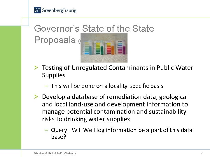 Governor’s State of the State Proposals (Cont’d) > Testing of Unregulated Contaminants in Public