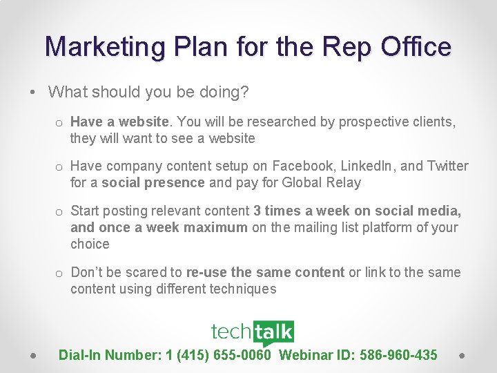 Marketing Plan for the Rep Office • What should you be doing? o Have