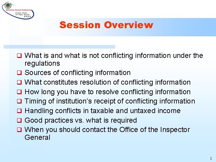 Session Overview q What is and what is not conflicting information under the q