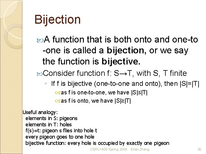 Bijection A function that is both onto and one-to -one is called a bijection,