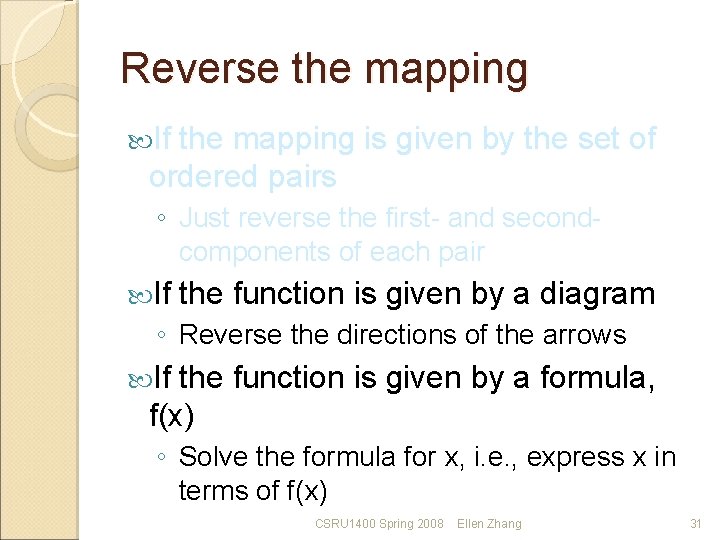 Reverse the mapping If the mapping is given by the set of ordered pairs