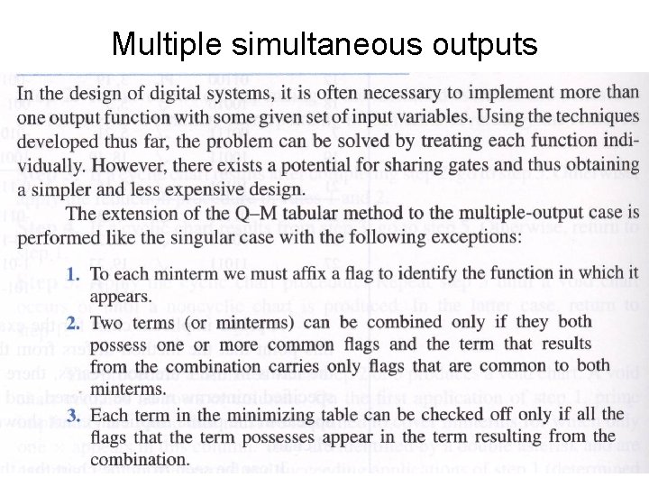 Multiple simultaneous outputs 