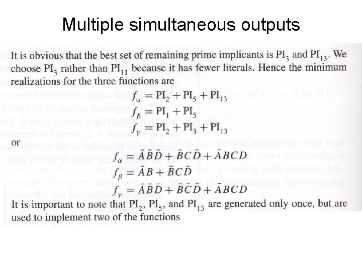 Multiple simultaneous outputs 