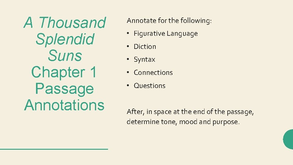 A Thousand Splendid Suns Chapter 1 Passage Annotations Annotate for the following: • Figurative