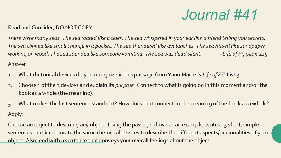 Journal #41 Read and Consider, DO NOT COPY: There were many seas. The sea