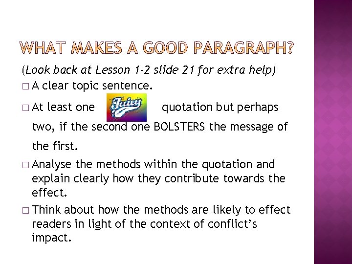 (Look back at Lesson 1 -2 slide 21 for extra help) � A clear