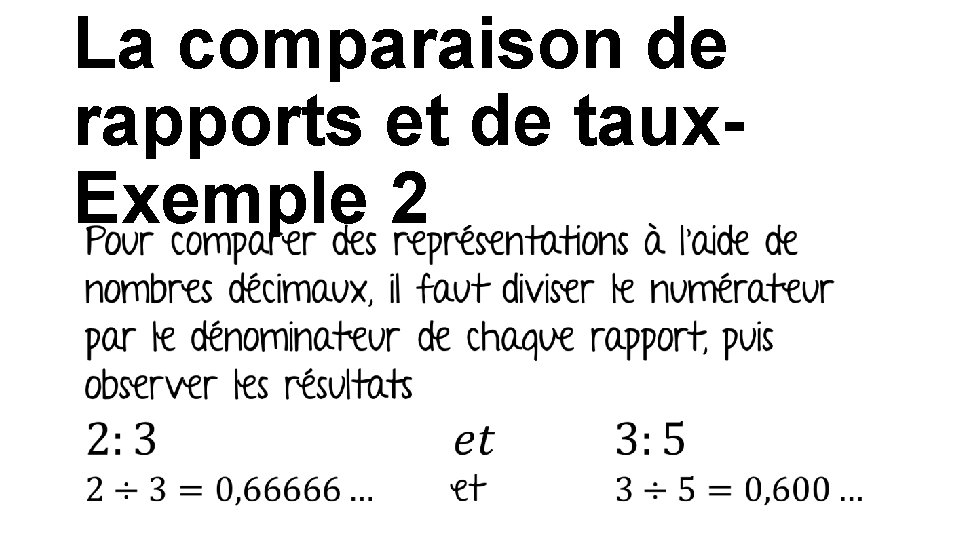 La comparaison de rapports et de taux. Exemple 2 