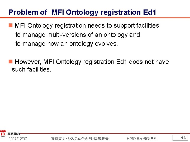 Problem of MFI Ontology registration Ed 1 n MFI Ontology registration needs to support