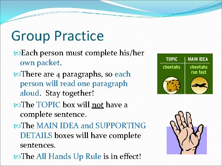 Group Practice Each person must complete his/her own packet. There are 4 paragraphs, so